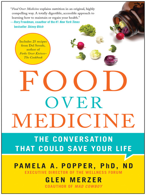 Title details for Food Over Medicine by Pamela A. Popper - Available